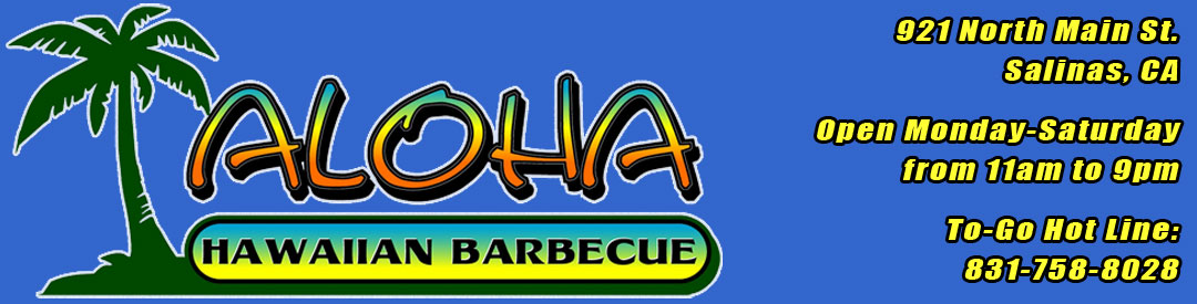 aloha hawaiian barbecue and plate lunches salinas california monterey county